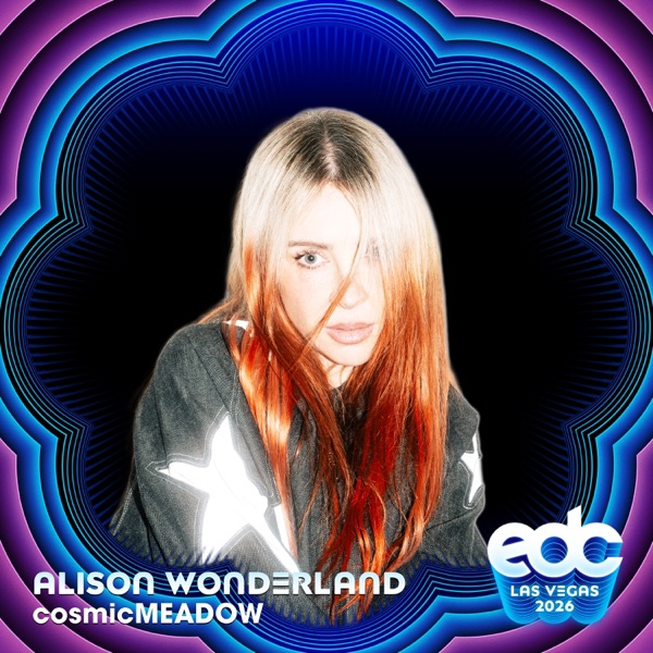 Alison Wonderland at EDC Las Vegas 2026: Cosmic Meadow Stage (DJ Mix) album cover