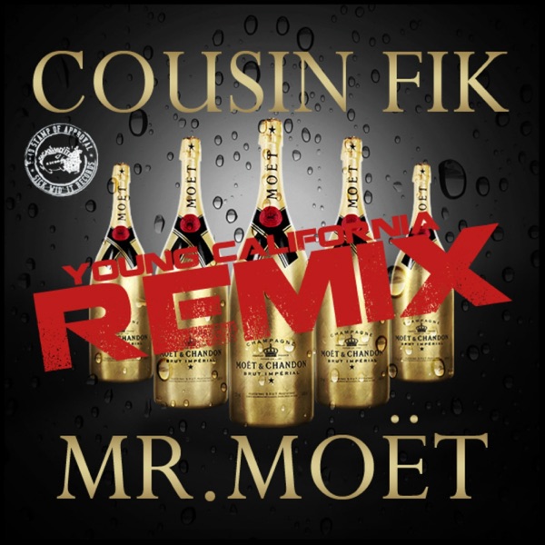 Mr Moet (Young California Remix) [feat. Sage the Gemini, Clyde Carson, E-40 & Ty$] - Single album cover