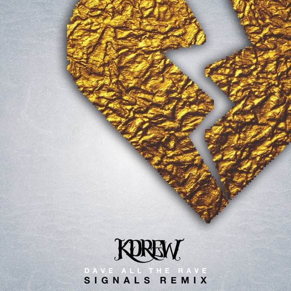 Signals (Dave All the Rave Remix) - Single album cover