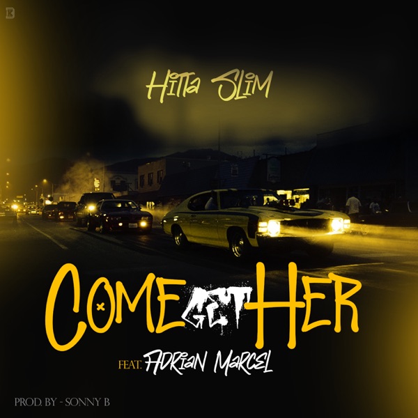 Come Get Her (Radio Version) [feat. Adrian Marcel] - Single album cover