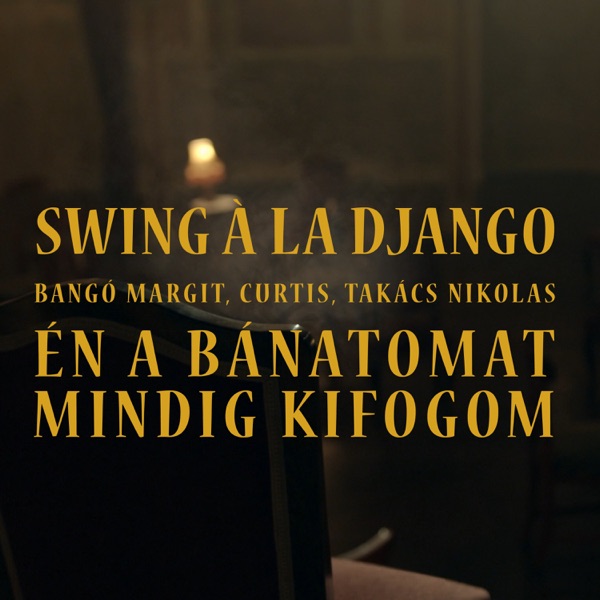 Én a bánatomat mindig kifogom (feat. Bangó Margit, Curtis & Takács Nikolas) - Single album cover