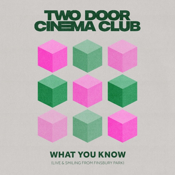 What You Know (Live & Smiling from Finsbury Park) - Single album cover
