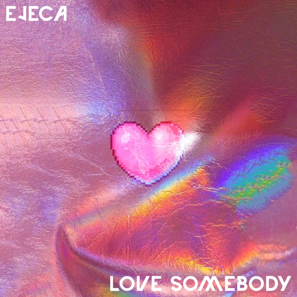 Love Somebody - Single album cover