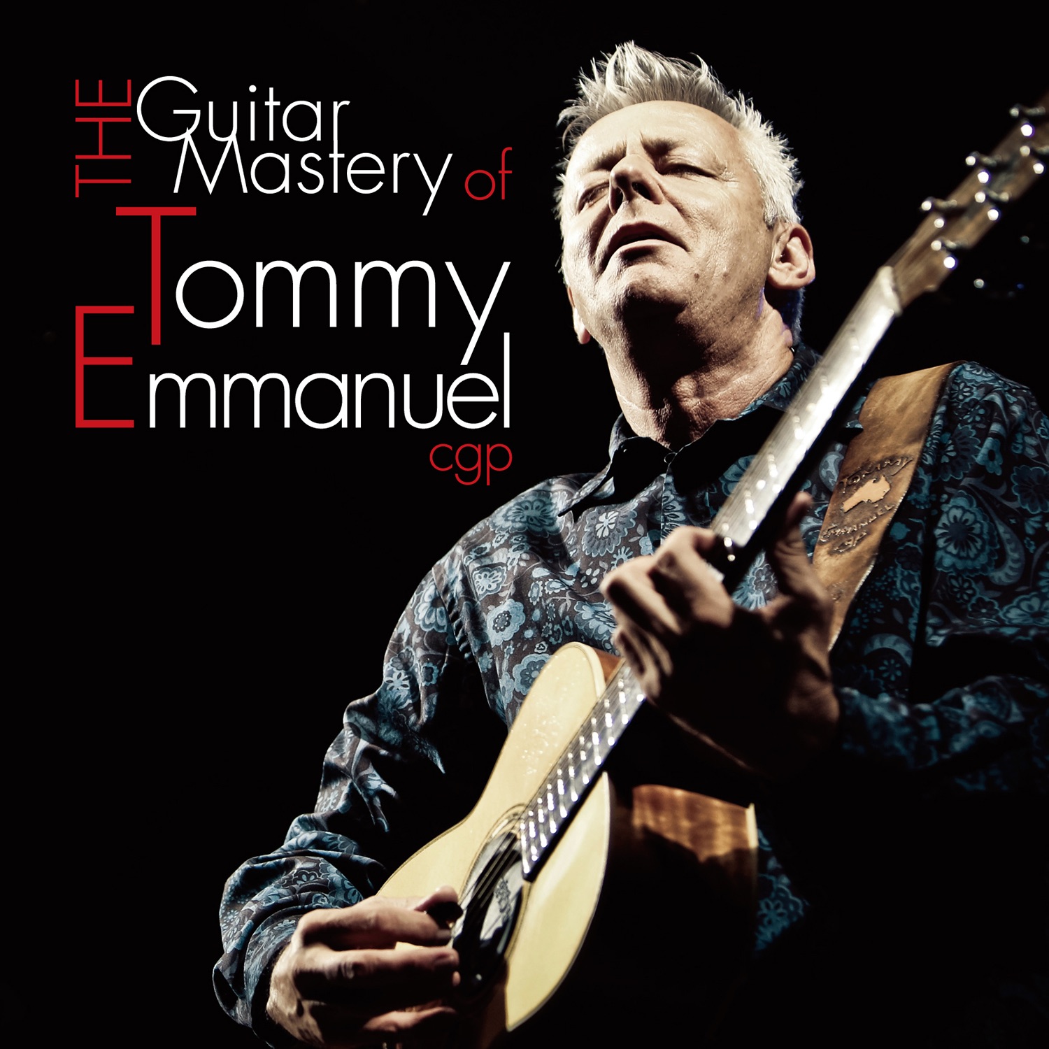The Guitar Mastery of Tommy Emmanuel album cover
