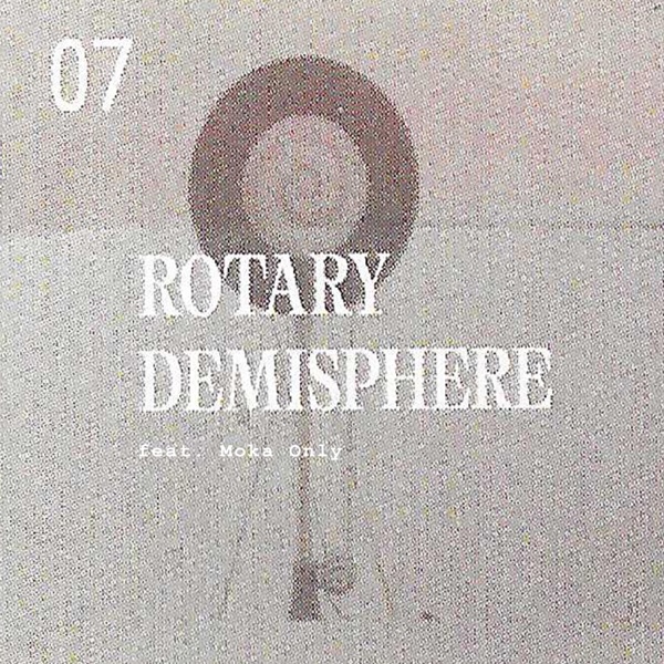 Rotary Demisphere (feat. Moka Only) - Single album cover