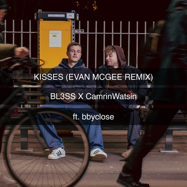 Kisses (feat. bbyclose) [Evan McGee Remix] - Single album cover