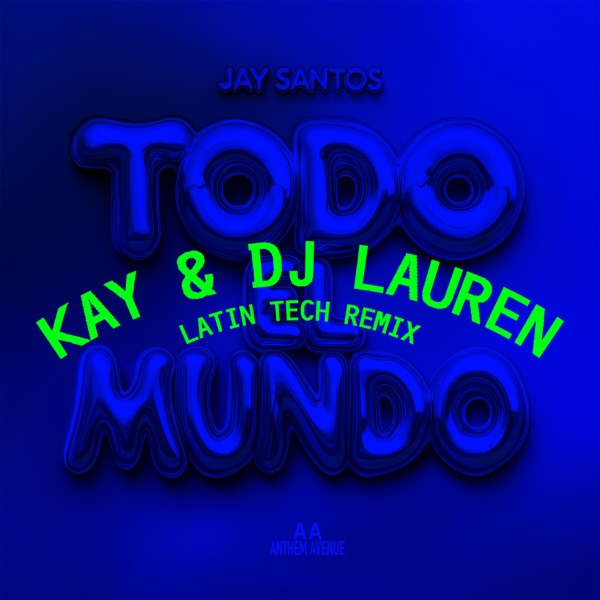 TODO EL MUNDO (Latin Tech Remix) - Single album cover