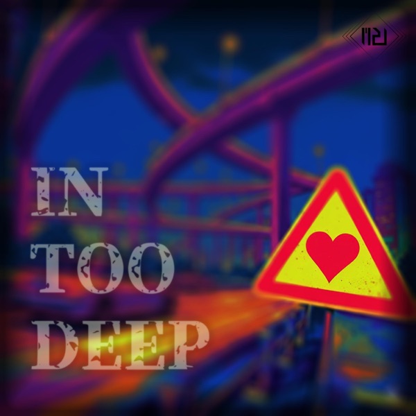 IN TOO DEEP - Single album cover