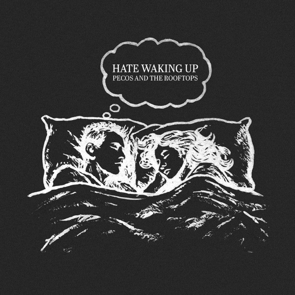 Hate Waking Up - Single album cover