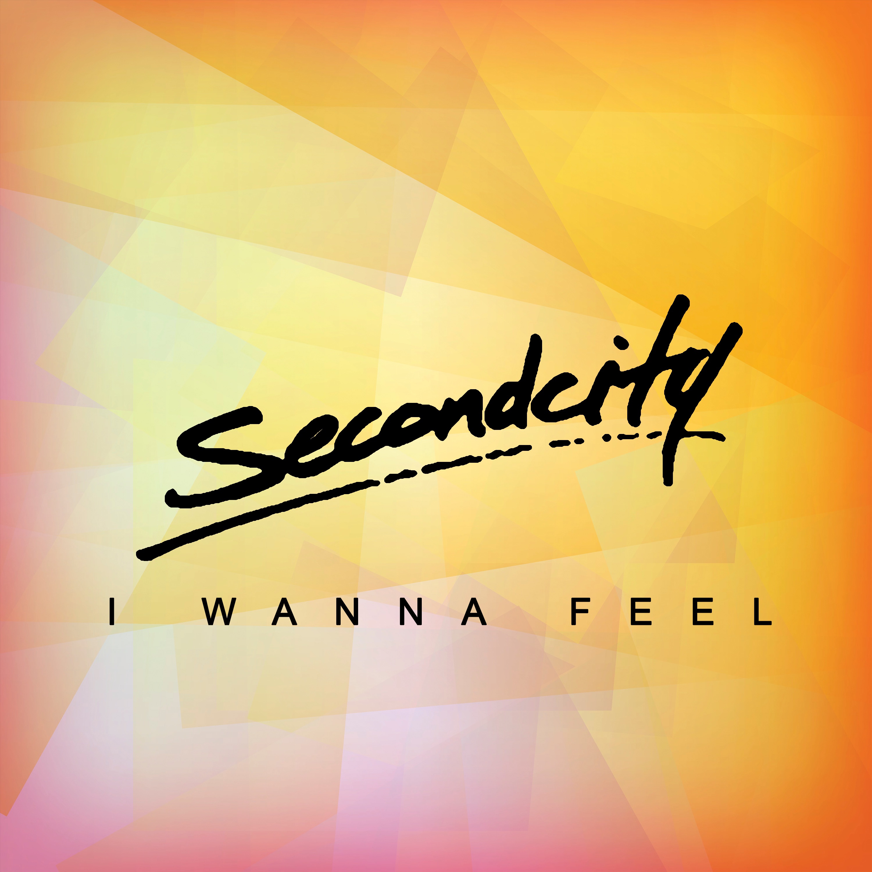 I Wanna Feel – Single album cover