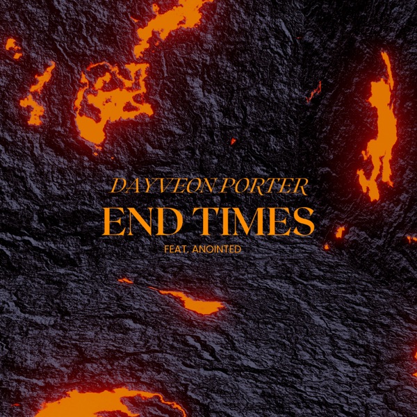 End Times (feat. Anointed) - Single album cover