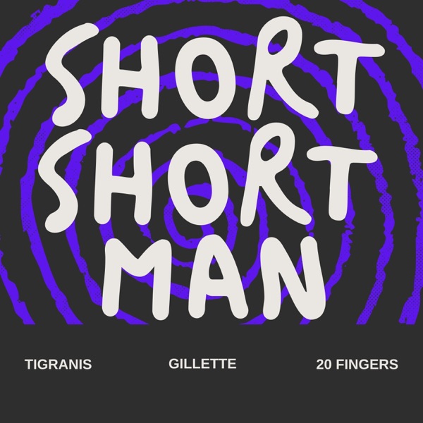 Short, Short Man (feat. Gillette & 20 Fingers) - Single album cover