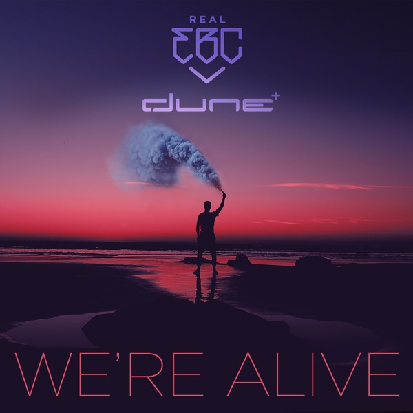 We're Alive (feat. Dune) - Single album cover