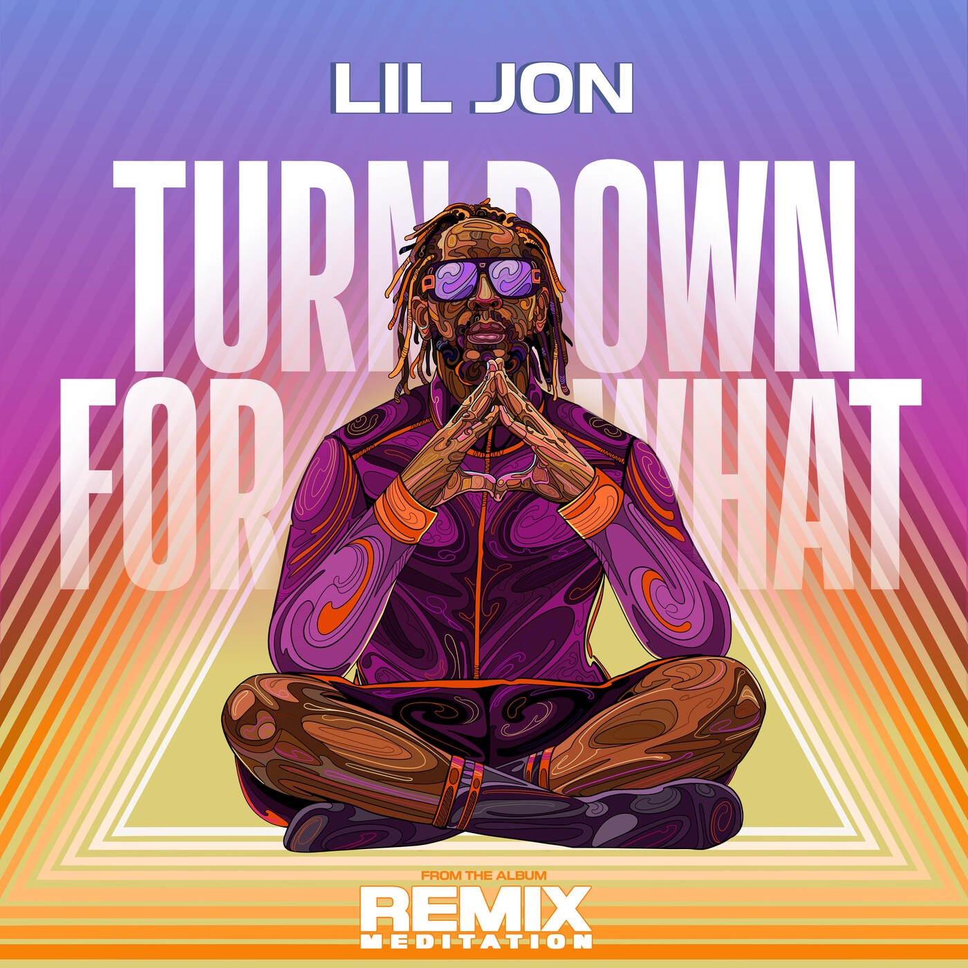 Turn Down For What (Meditation Remix) - Single album cover