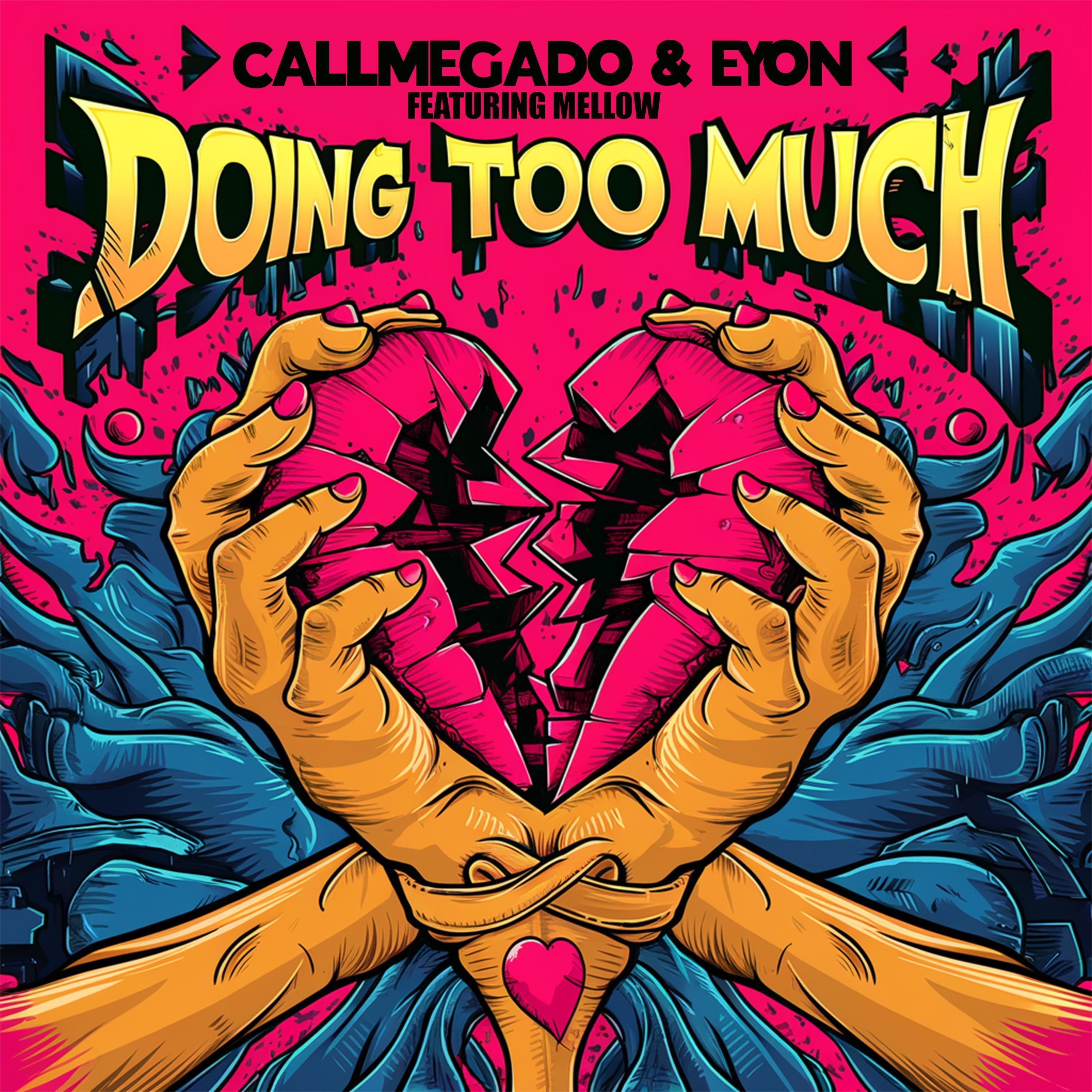 Doing Too Much (feat. Eyon & Mellow) - Single album cover