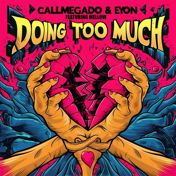 Doing Too Much (feat. Eyon & Mellow) - Single album cover