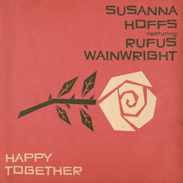 Happy Together (feat. Rufus Wainwright) - Single album cover