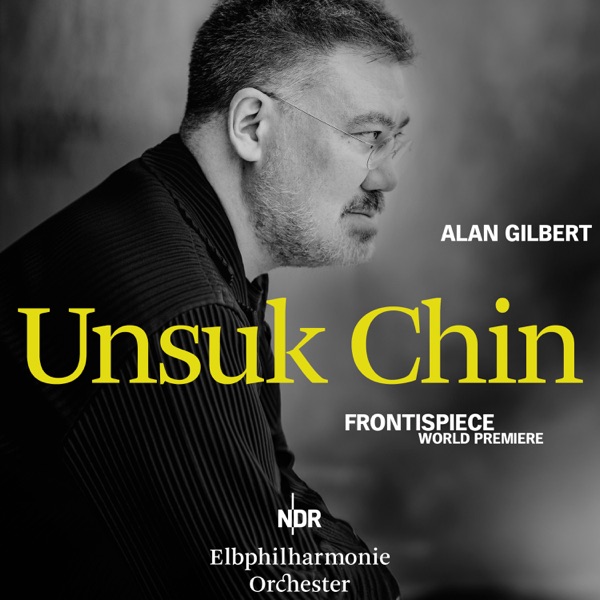 Unsuk Chin: Frontispiece for Orchestra (World Premiere) [Live, Hamburg, 2019] - Single album cover
