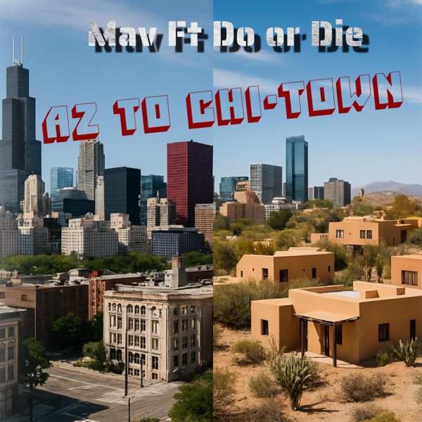AZ to Chi-Town (feat. Do or Die & Miguel R) - Single album cover