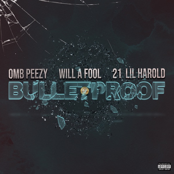 Bulletproof (feat. 21 Lil Harold) - Single album cover