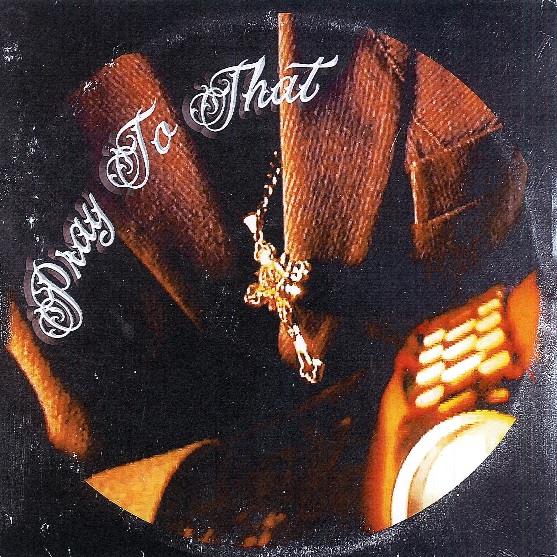 Pray to That - Single album cover