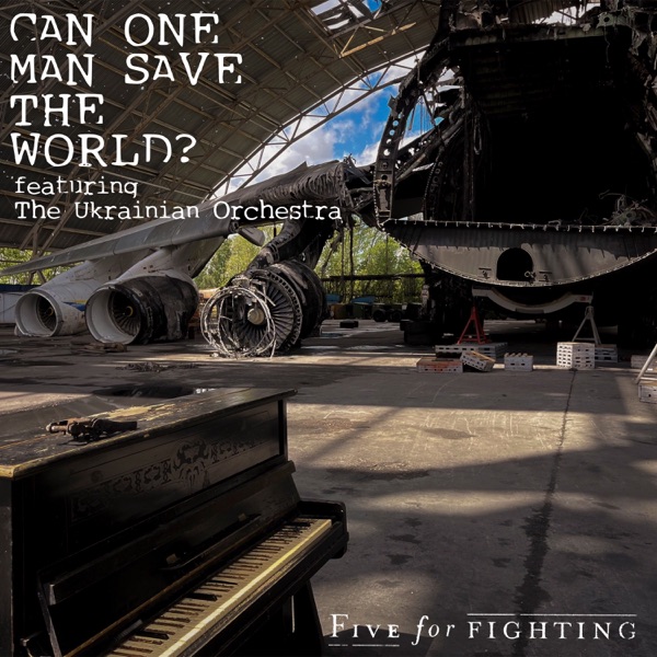 Can One Man Save the World? (feat. The Ukrainian Orchestra) - Single album cover