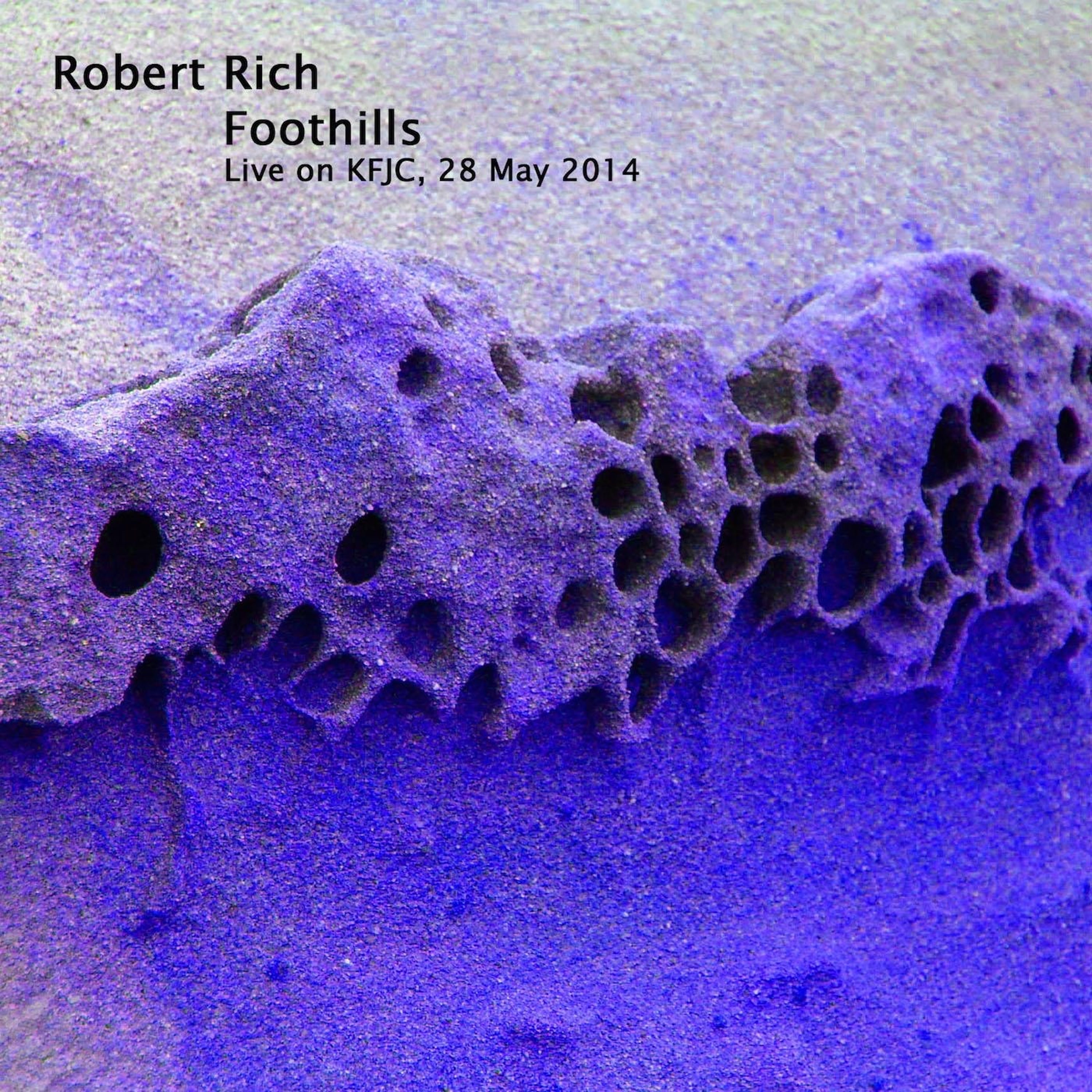 Foothills: Robert Rich Live on KFJC album cover