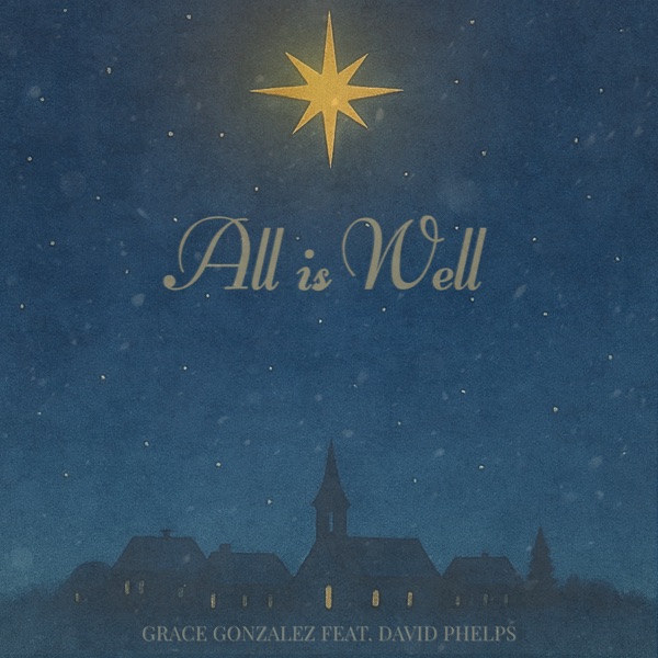 All Is Well (feat. David Phelps) - Single album cover