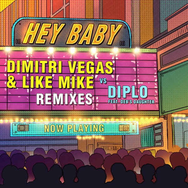 Hey Baby (Remixes) [feat. Deb's Daughter] album cover