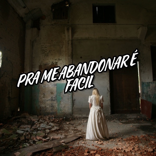 Pra Me Abandonar É Facil - Single album cover