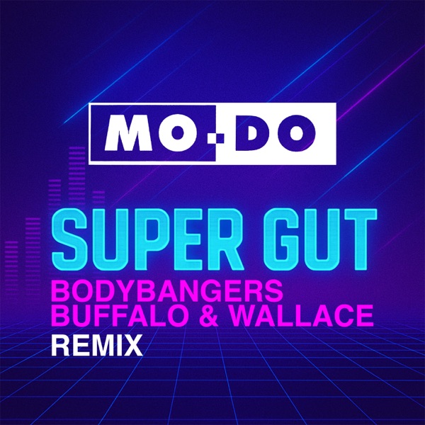Super Gut (Bodybangers with Buffalo & Wallace Remix) - Single album cover