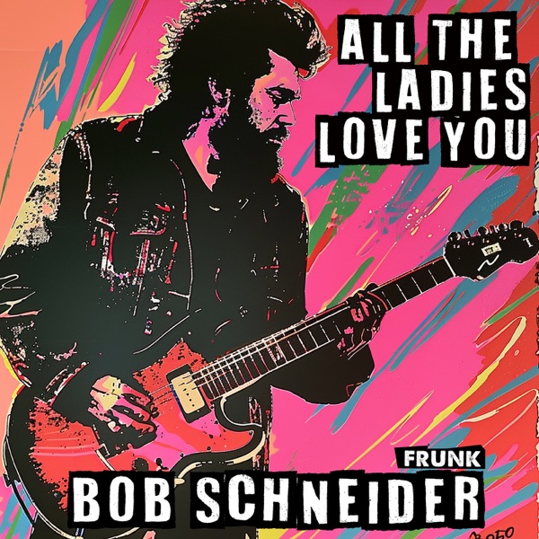 All the Ladies Love You (Frunk) - Single album cover