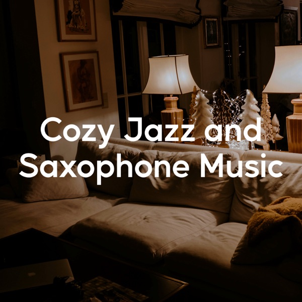 Cozy Jazz and Saxophone Music album cover