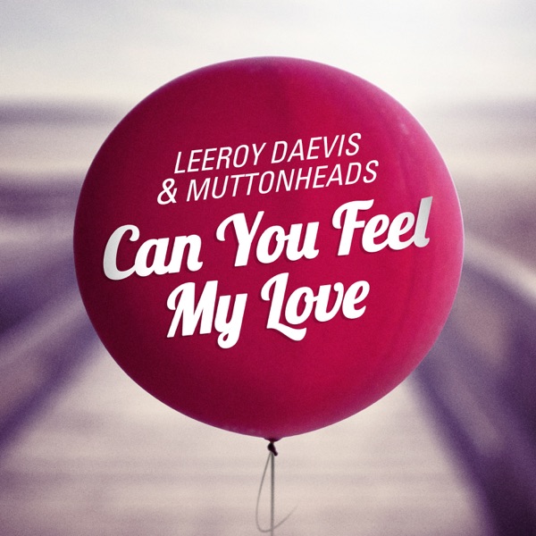 Can You Feel My Love - Single album cover