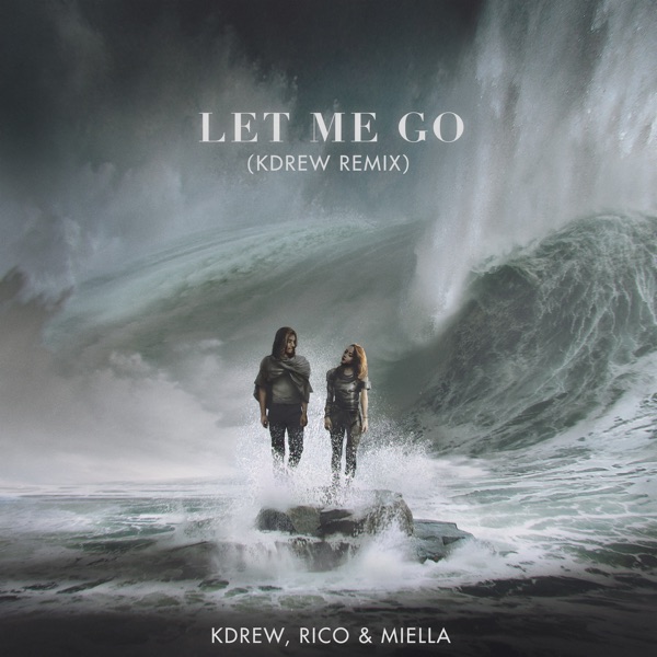 Let Me Go (Remix) - Single album cover