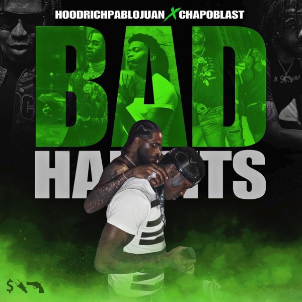 Bad Habits (feat. HoodRich Pablo Juan) - Single album cover