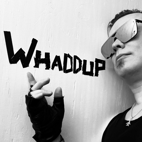 Whaddup (Wait For the Drops Lol) - Single album cover