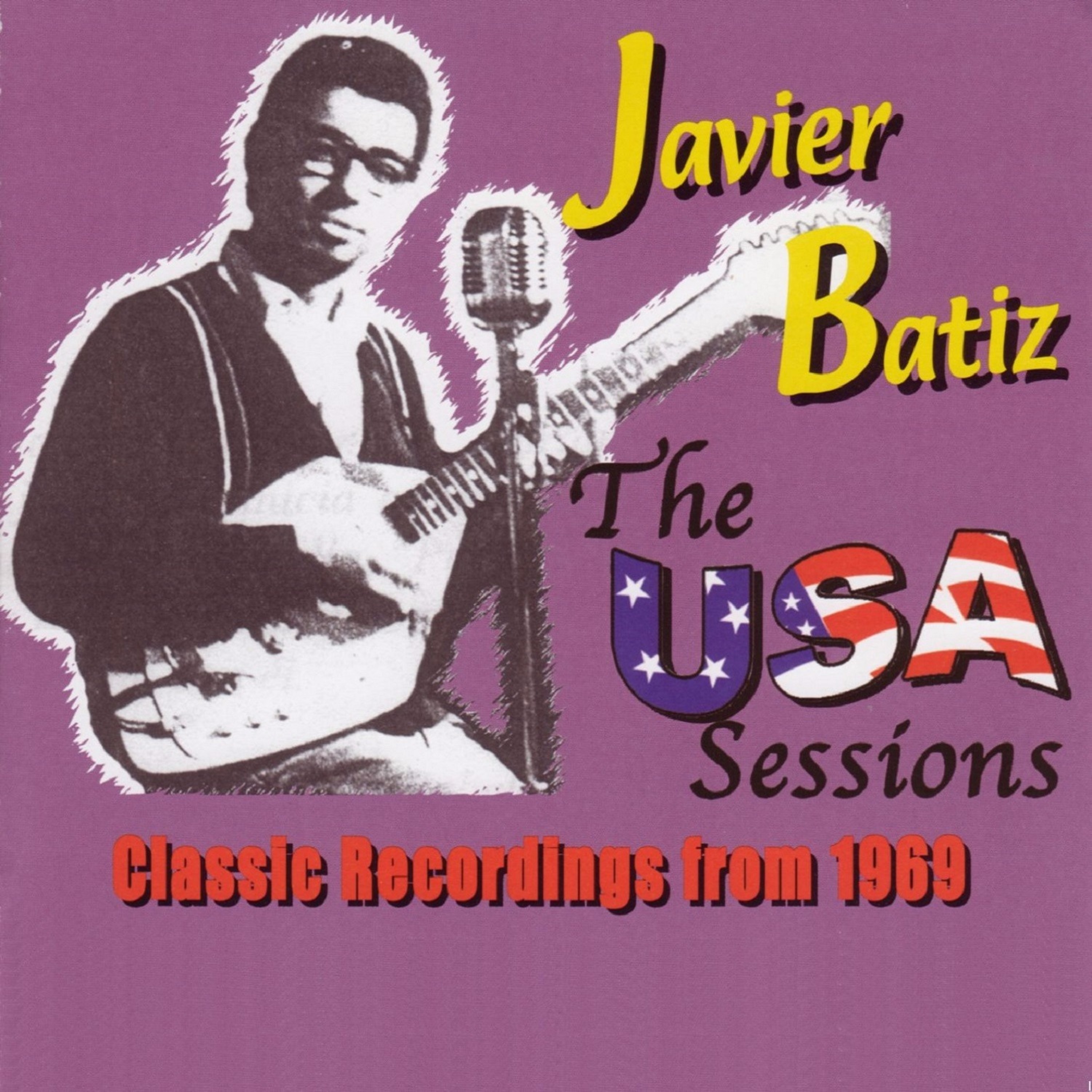 Canned Heat Presents Javier Batiz-The U.S.A. Sessions 1969 (Original Recording Remastered) album cover