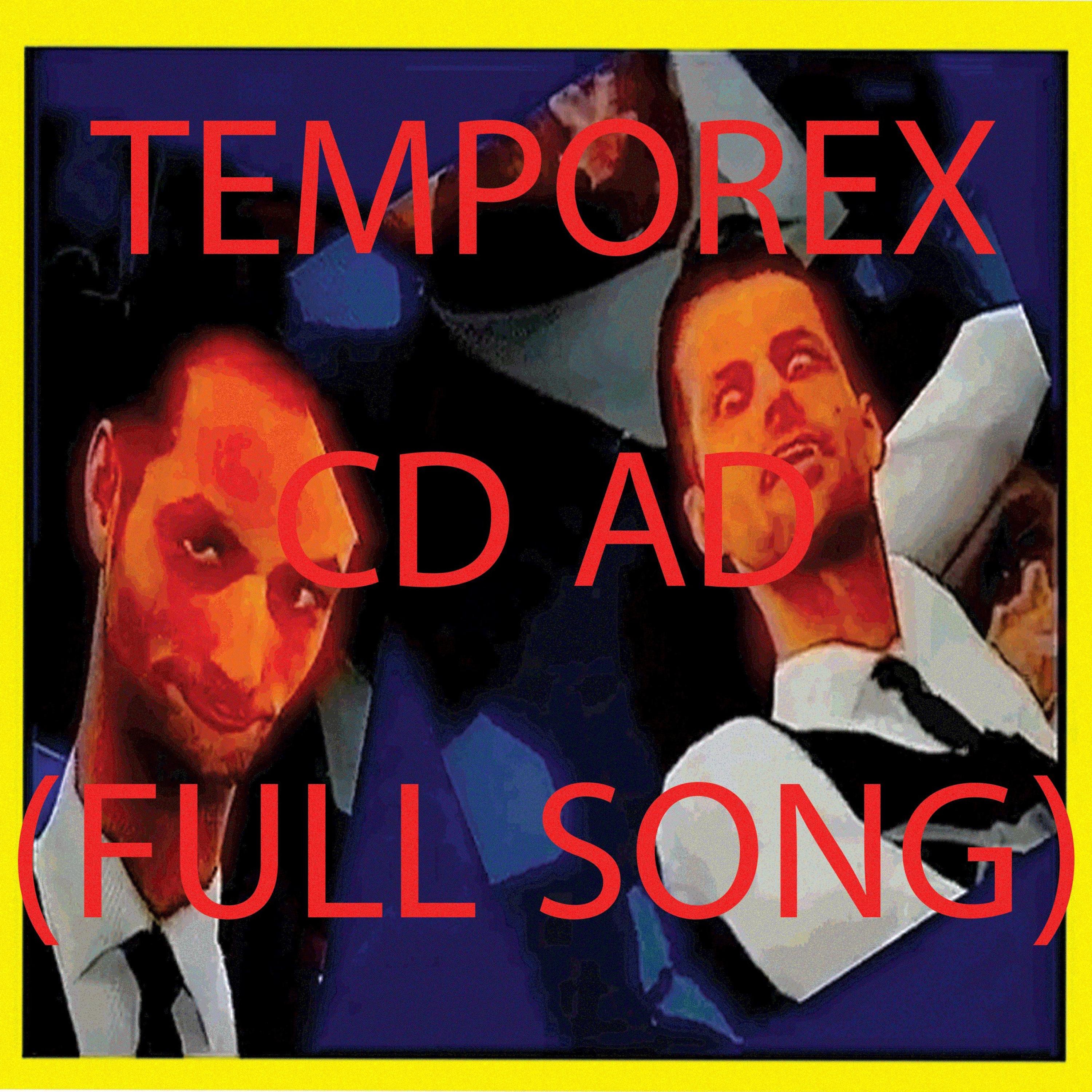 TEMPOREX CD AD (FULL SONG) - Single album cover