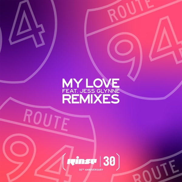 My Love (feat. Jess Glynne) [Remixes] - Single album cover