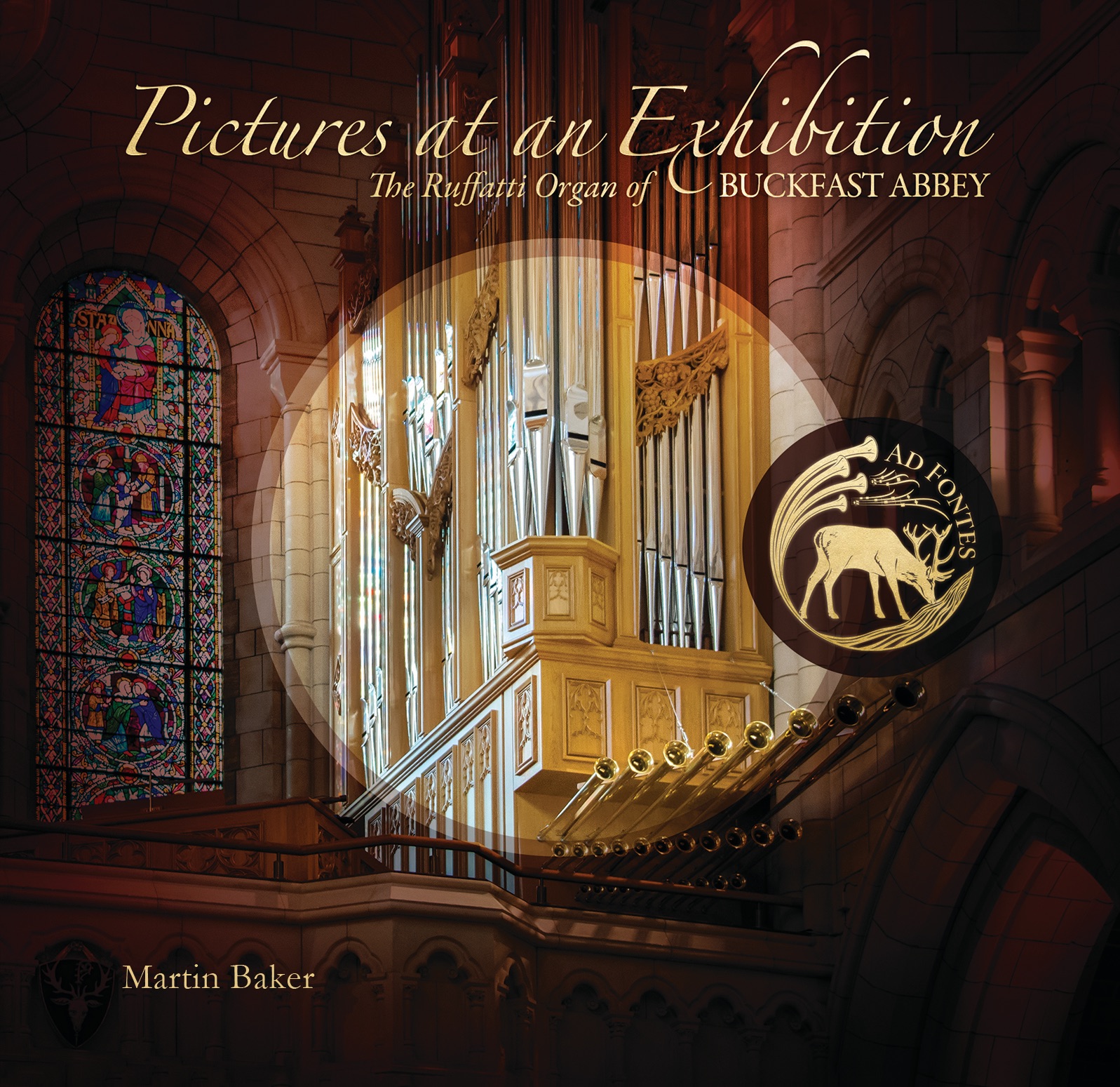 Pictures at an Exhibition: The Ruffatti Organ of Buckfast Abbey album cover