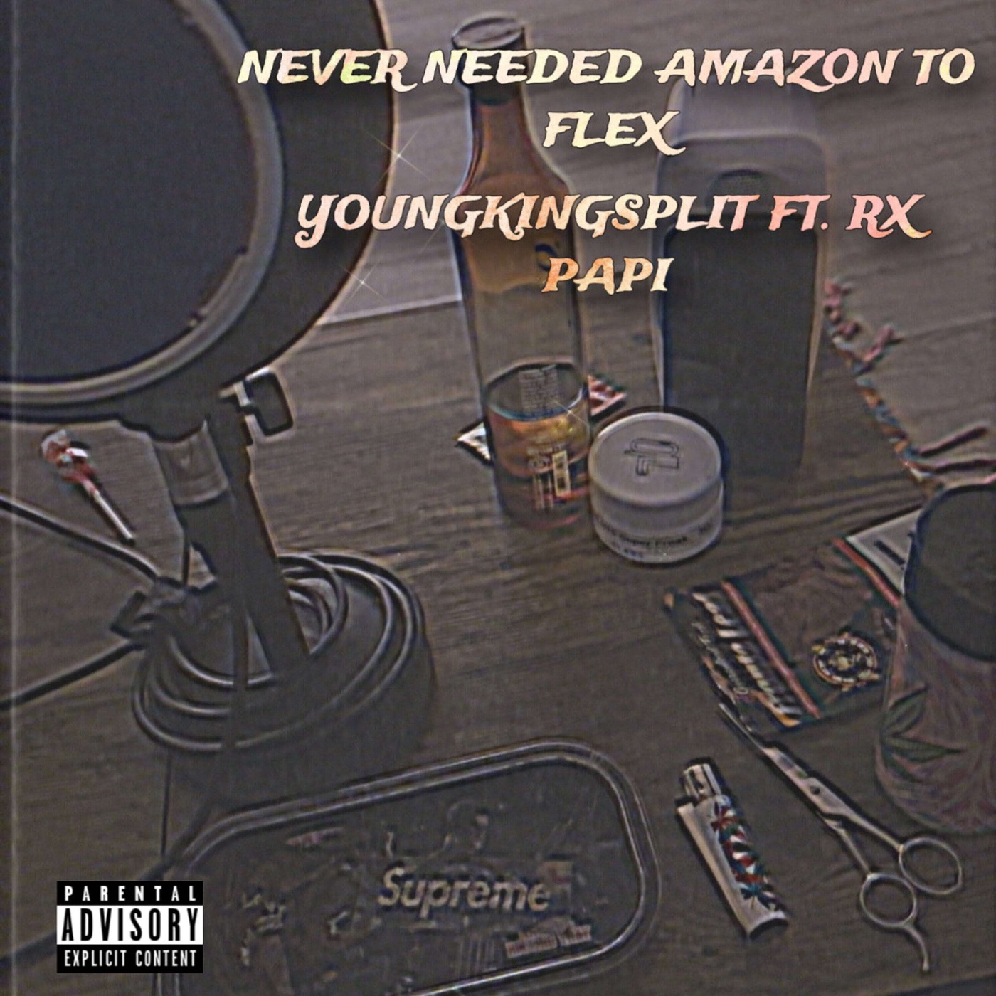 Never Needed Amazon to Flex (feat. Rx Papi) - Single album cover