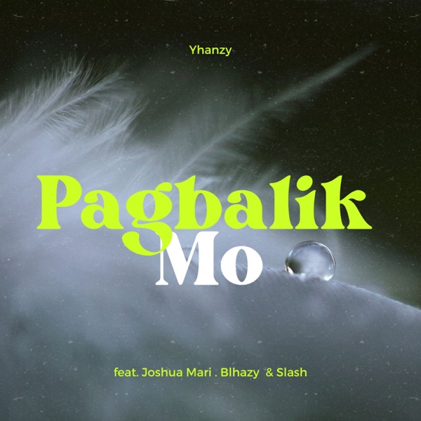 Pagbalik Mo (feat. Joshua Mari, Blhazy & Slash) - Single album cover