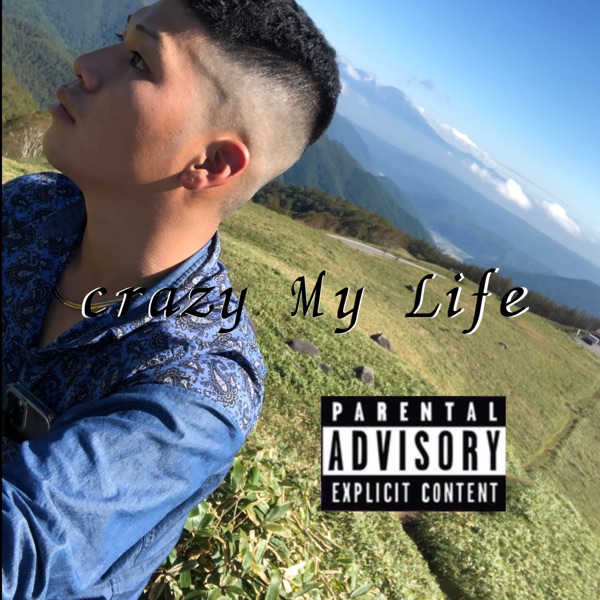 Crazy My Life - Single album cover
