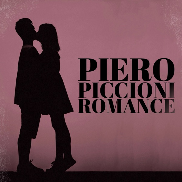 Piero Piccioni Romance - Best Love Songs in Movies album cover