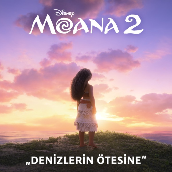 Denizlerin Ötesine (Final Jenerik Versiyonu) ["Moana 2" filminden] [feat. Te Vaka] - Single album cover