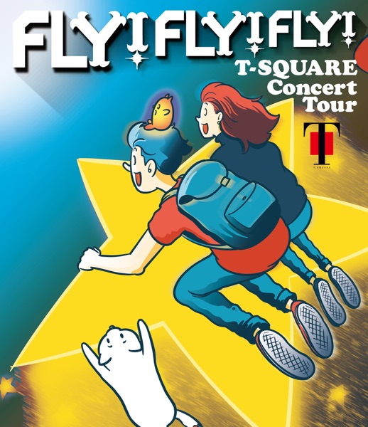 T-SQUARE Concert Tour " FLY! FLY! FLY! " (Live) album cover