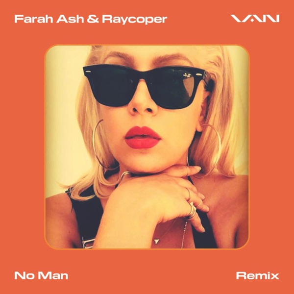 No Man (feat. Farah Ash & Raycoper) [Remix] - Single album cover