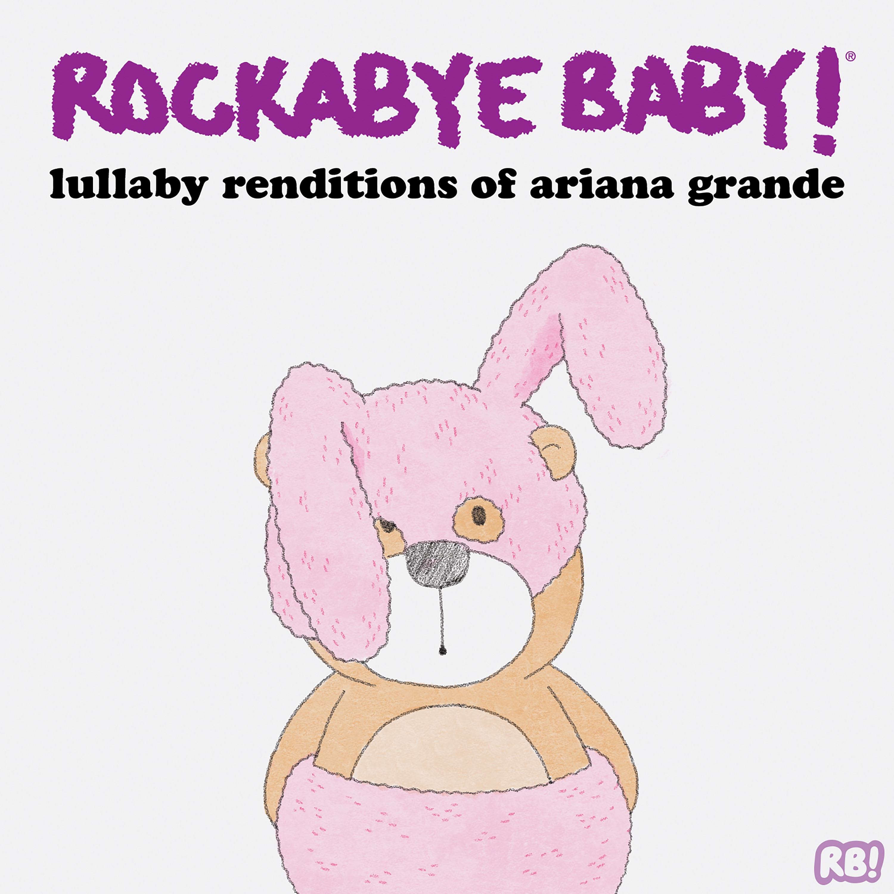 Lullaby Renditions of Ariana Grande album cover