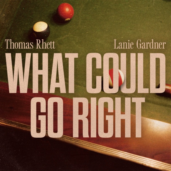 What Could Go Right (feat. Lanie Gardner) - Single album cover